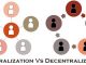 Centralization-Vs-Decentralization